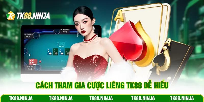 Cách tham gia cược liêng Tk88 dễ hiểu