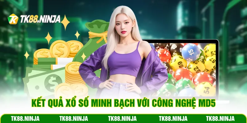 Kết quả xổ số minh bạch với công nghệ MD5