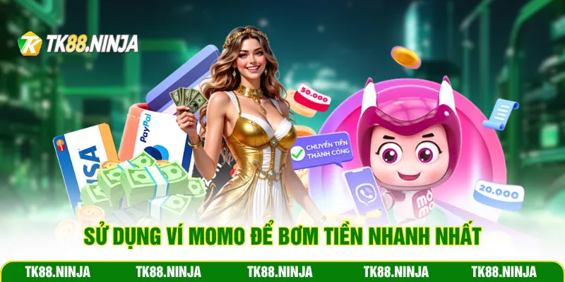 Sử dụng ví momo để nạp tiền Tk88 nhanh nhất
